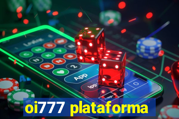 oi777 plataforma